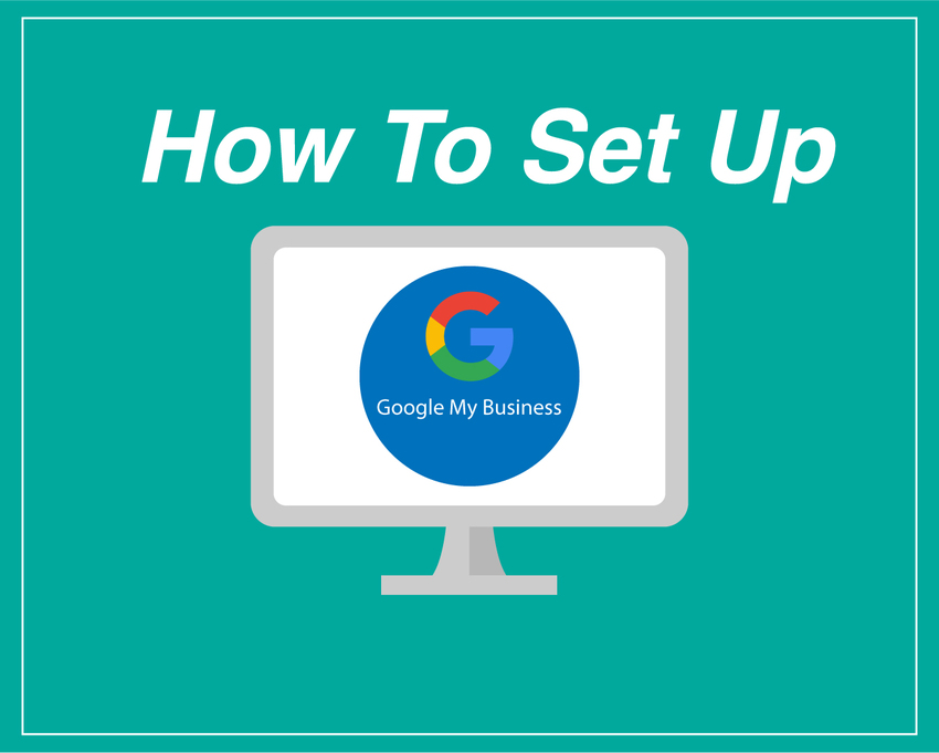 How to Set Up Google My Busi...