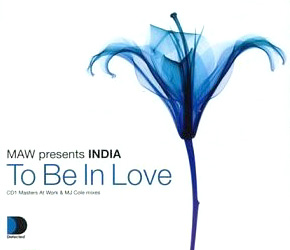MAW feat INDIA "To Be In Love"